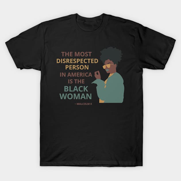 Black Women are Queens to be Respected T-Shirt by MzM2U